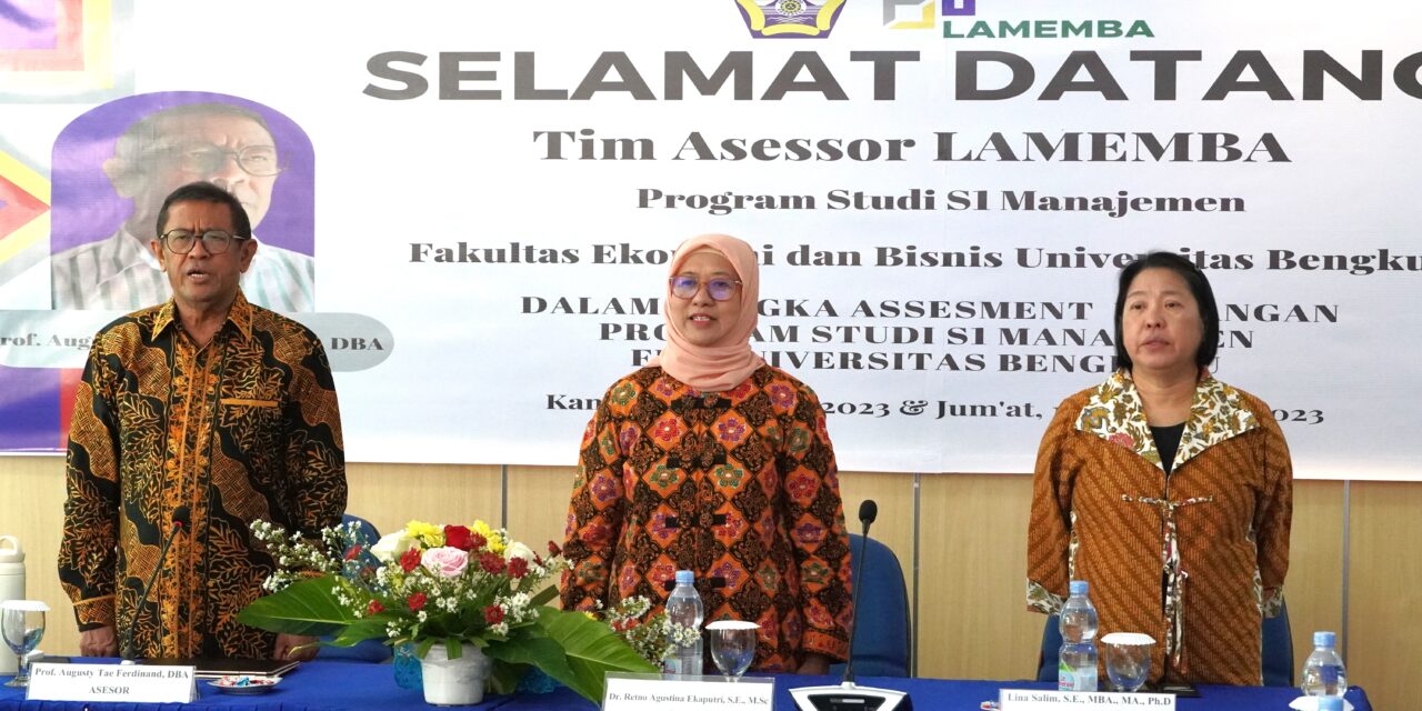 ASESSMENT LAPANGAN AKREDITASI LAMEMBA PADA PROGRAM STUDI S1 MANAJEMEN FEB UNIB
